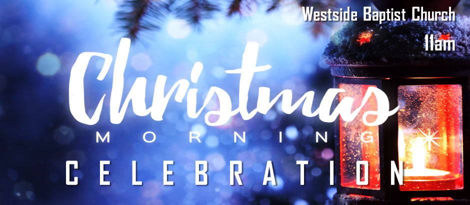 Westside Baptist Church Gainesville Fl Christmas 2022 Christmas-Morning-Celebration – Westside Baptist Church